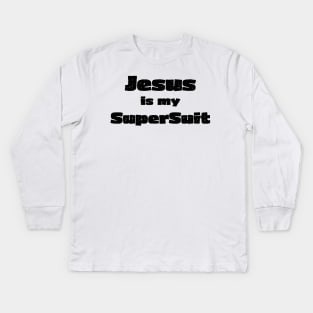 Jesus is my SuperSuit Kids Long Sleeve T-Shirt